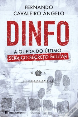 Capa do artigo Dinfo - A Queda do Último Serviço Secreto Militar