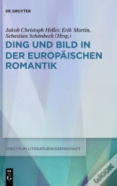 Ding Und Bild In Der Europ Ischen Romant
