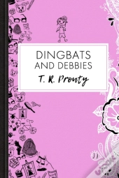 Dingbats And Debbies