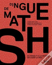 Dingue De Maths : Du Pénalty À La Météo, Décoder Le Réel