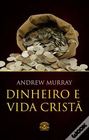 Capa do artigo Dinheiro E Vida Cristã - Finanças A Luz Da Bíblia