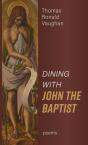 Dining With John The Baptist - Preview