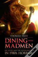 Dining With Madmen