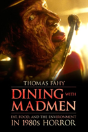 Dining With Madmen - Preview