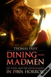 Dining With Madmen