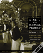 Dining With Marcel Proust