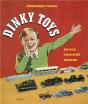 Dinky Toys ; Autos, Camions, Engins - Preview