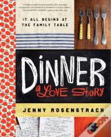 Dinner: A Love Story