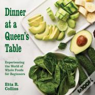 Dinner At A Queen'S Table