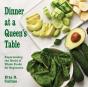 Dinner At A Queen'S Table - Preview
