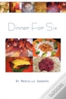 Dinner For Six