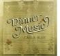 Dinner Music - CD - Preview
