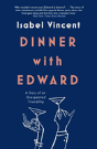 Dinner With Edward - Preview