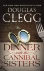 Dinner With The Cannibal Sisters - Preview