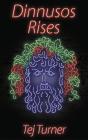 Dinnusos Rises - Preview