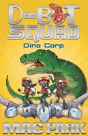 Dino Corp: D-Bot Squad 8 - Preview