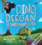 Dino Deegan And The Unpleasant Class