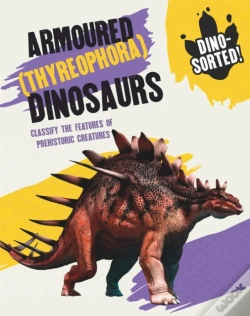 Capa do artigo Dino-Sorted!: Armoured (Thyreophora) Dinosaurs