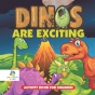 Dinos Are Exciting! | Activity Book For Children - Preview