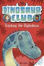 Dinosaur Club: Tracking The Diplodocus - Preview