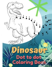 Dinosaur Coloring Book Dot To Dot