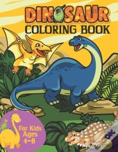 Dinosaur Coloring Book For Kids Ages 4-8