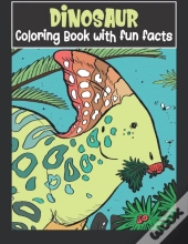 Dinosaur Coloring Book With Fun Facts