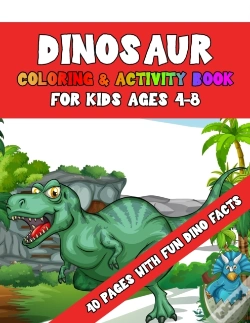Capa do artigo Dinosaur Coloring & Activity Book For Kids Ages 4-8 40 Pages With Fun Dino Facts