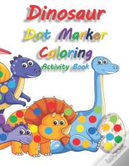 Dinosaur Dot Marker Coloring Activity Book