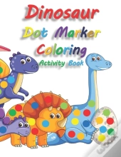 Dinosaur Dot Marker Coloring Activity Book