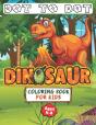 Dinosaur Dot To Dot Coloring Book For Kids Ages 4-8 - Preview