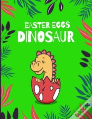 Dinosaur Easter Eggs