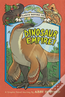 Dinosaur Empire! (Earth Before Us #1)