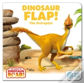 Dinosaur Flap! The Oviraptor: Book 6