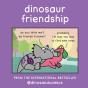 Dinosaur Friendship - Preview
