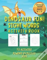 Dinosaur Fun! Sightwords Activity Book