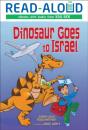 Dinosaur Goes To Israel - Preview
