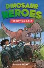 Dinosaur Heroes: Terrifying T. Rex - Preview