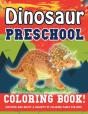 Dinosaur Preschool Coloring Book! Discov - Preview