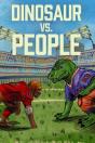 Dinosaur Vs. People - Preview