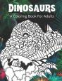 Dinosaurs A Coloring Book For Adults - Preview