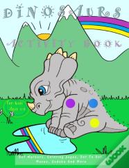 Dinosaurs Activity Book For Kids Ages 4-8