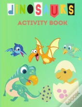 Dinosaurs Activity Book