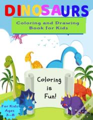 Dinosaurs Coloring And Drawing Book For Kids