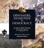 Dinosaurs, Diamonds & Democracy 3rd Edition - Preview