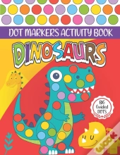 Dinosaurs Dot Markers Activity Book