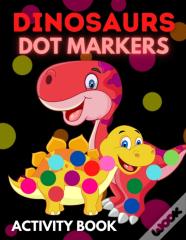 Dinosaurs Dot Markers Activity Book