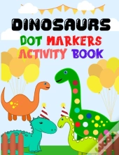 Dinosaurs Dot Markers Activity Book