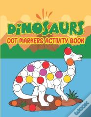 Dinosaurs Dot Markers Activity Book