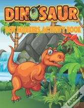 Dinosaurs Dot Markers Activity Book